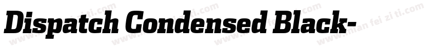 Dispatch Condensed Black字体转换